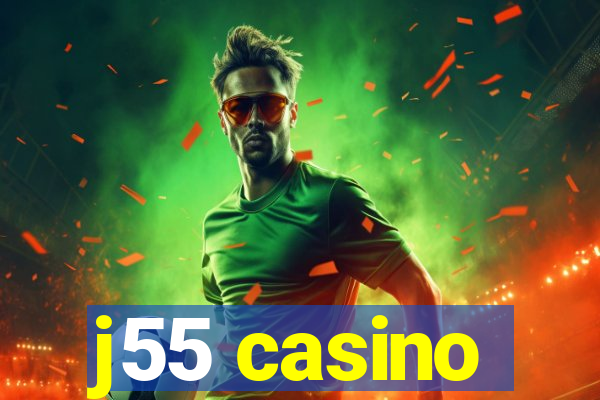 j55 casino